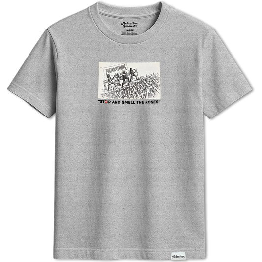 SMELL THE ROSES TEE GREY